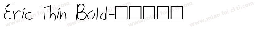 Eric Thin Bold字体转换